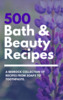Thumbnail 500 Bath & Beauty Recipes